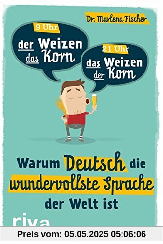 Warum Deutsch die wundervollste Sprache der Welt ist