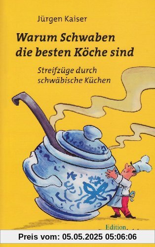 Warum Schwaben die besten Köche sind