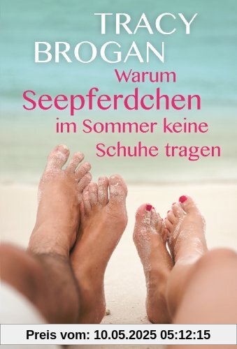 Warum Seepferdchen im Sommer keine Schuhe tragen