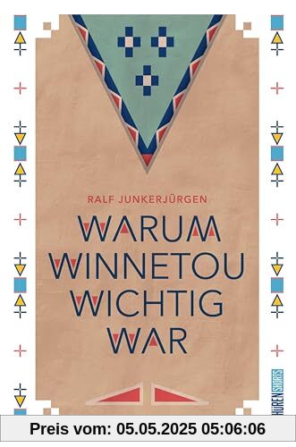 Warum Winnetou wichtig war