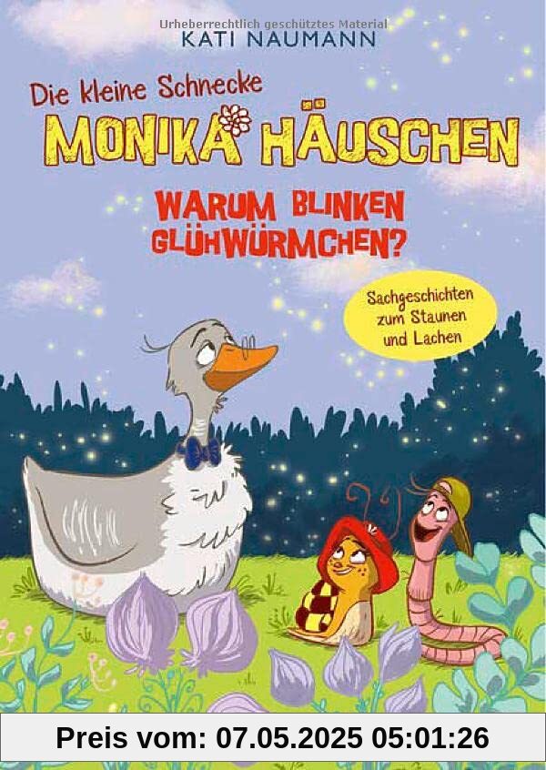 Warum blinken Glühwürmchen? Sachgeschichten zum Staunen und Lachen: Warum blinken Glühwürmchen? Sachgeschichten zum Staunen und Lachen (Die kleine Schnecke Monika Häuschen, Band 3)