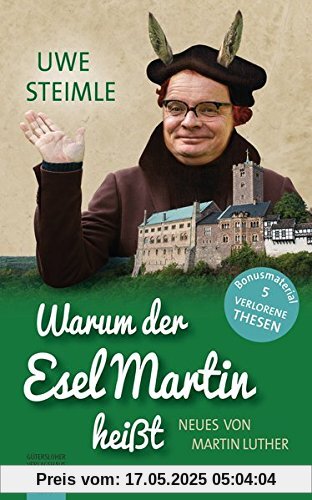 Warum der Esel Martin heißt: Neues von Martin Luther