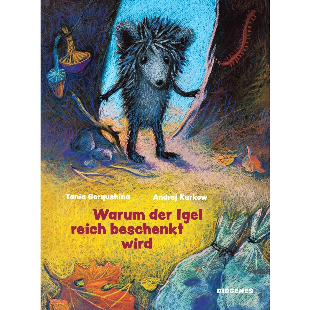 Warum der Igel reich beschenkt wird von Diogenes Verlag AG