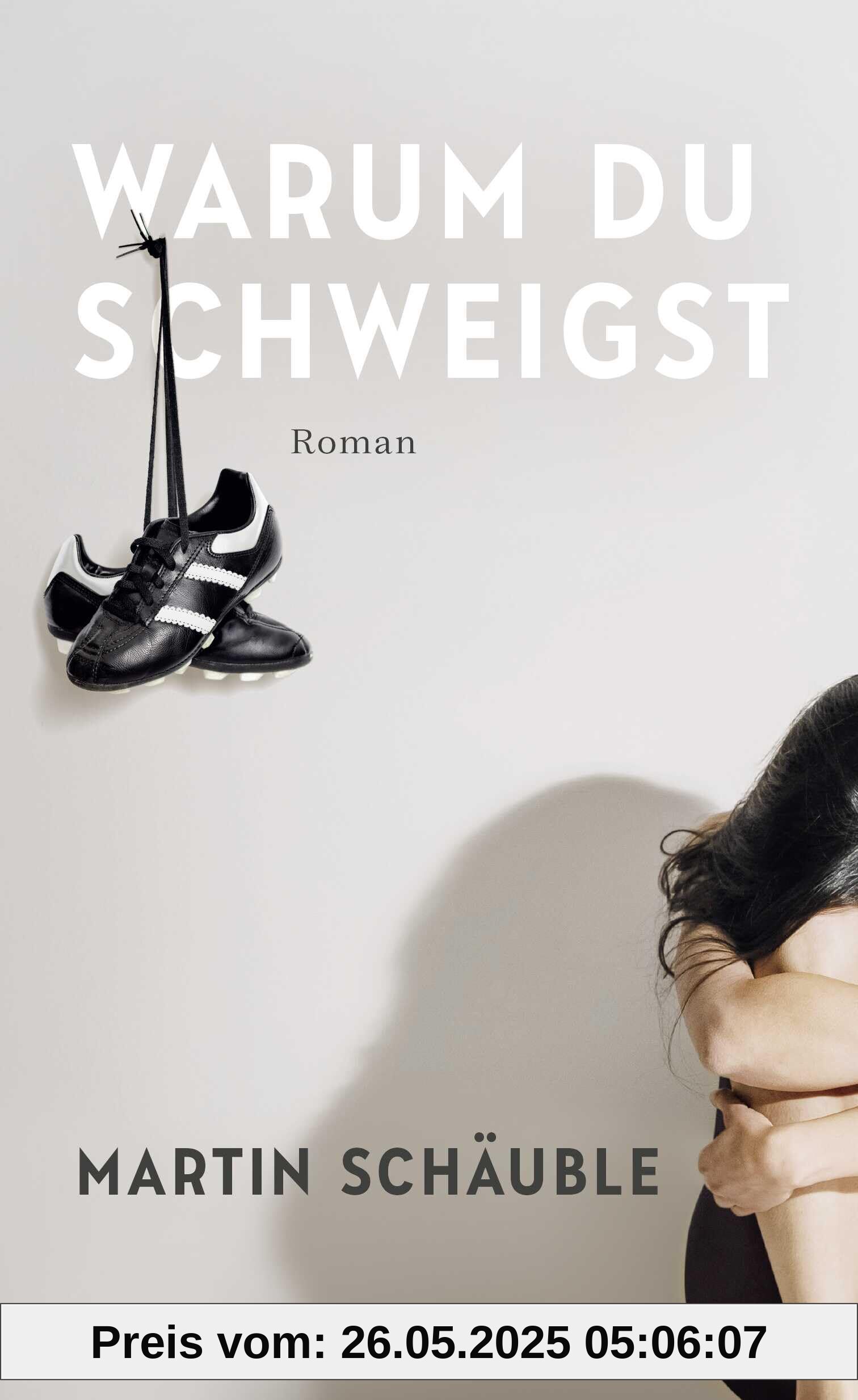 Warum du schweigst: Einfühlsamer Roman über Missbrauch im Breitensport