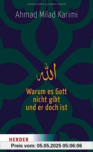 Warum es Gott nicht gibt und er doch ist