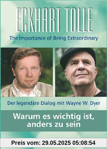 Warum es wichtig ist, anders zu sein: Der legendäre Dialog mit Wayne W. Dyer Warum es wichtig ist, anders zu sein: Der legendäre Dialog mit Wayne W. Dyer