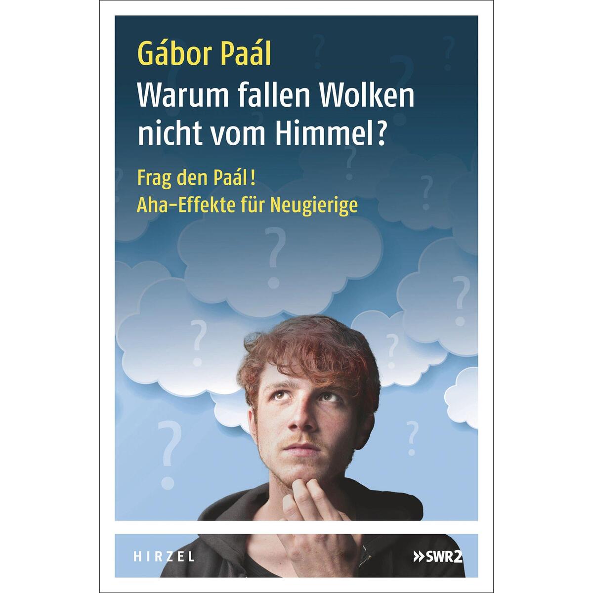 Warum fallen Wolken nicht vom Himmel? von Hirzel S. Verlag
