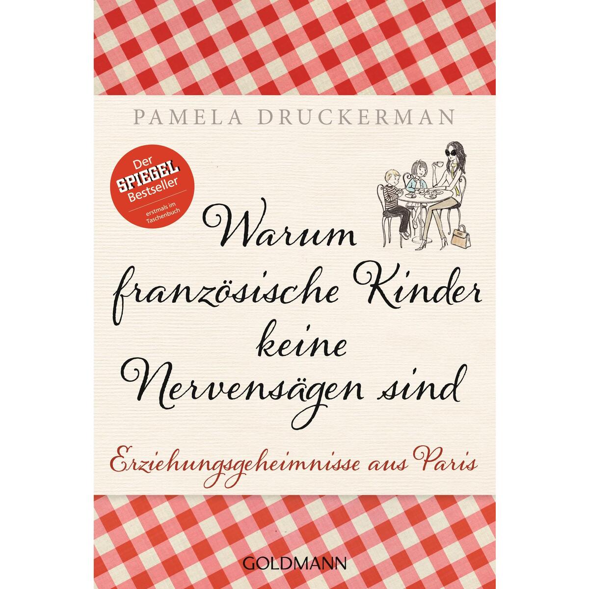 Warum französische Kinder Warum französische Kinder von Goldmann TB