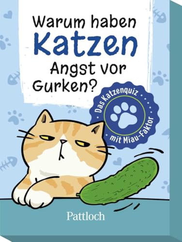 Warum haben Katzen Angst vor Gurken?: Das Katzenquiz mit Miau-Faktor | Quiz für Kinder ab 6 Jahren | über 50 Fragen (Kinderquiz für schlaue Kids) von Pattloch Geschenkbuch