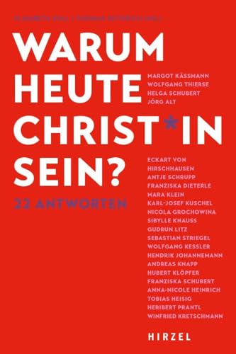 Warum heute Christ*in sein?: 22 Antworten