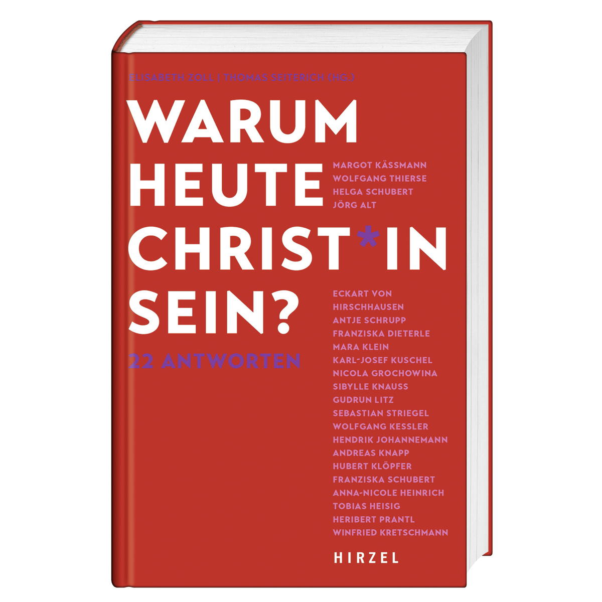 Warum heute Christ*in sein? Warum heute Christ*in sein? von Hirzel S. Verlag
