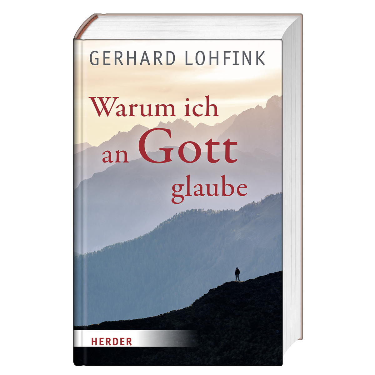 Warum ich an Gott glaube von Herder Verlag GmbH