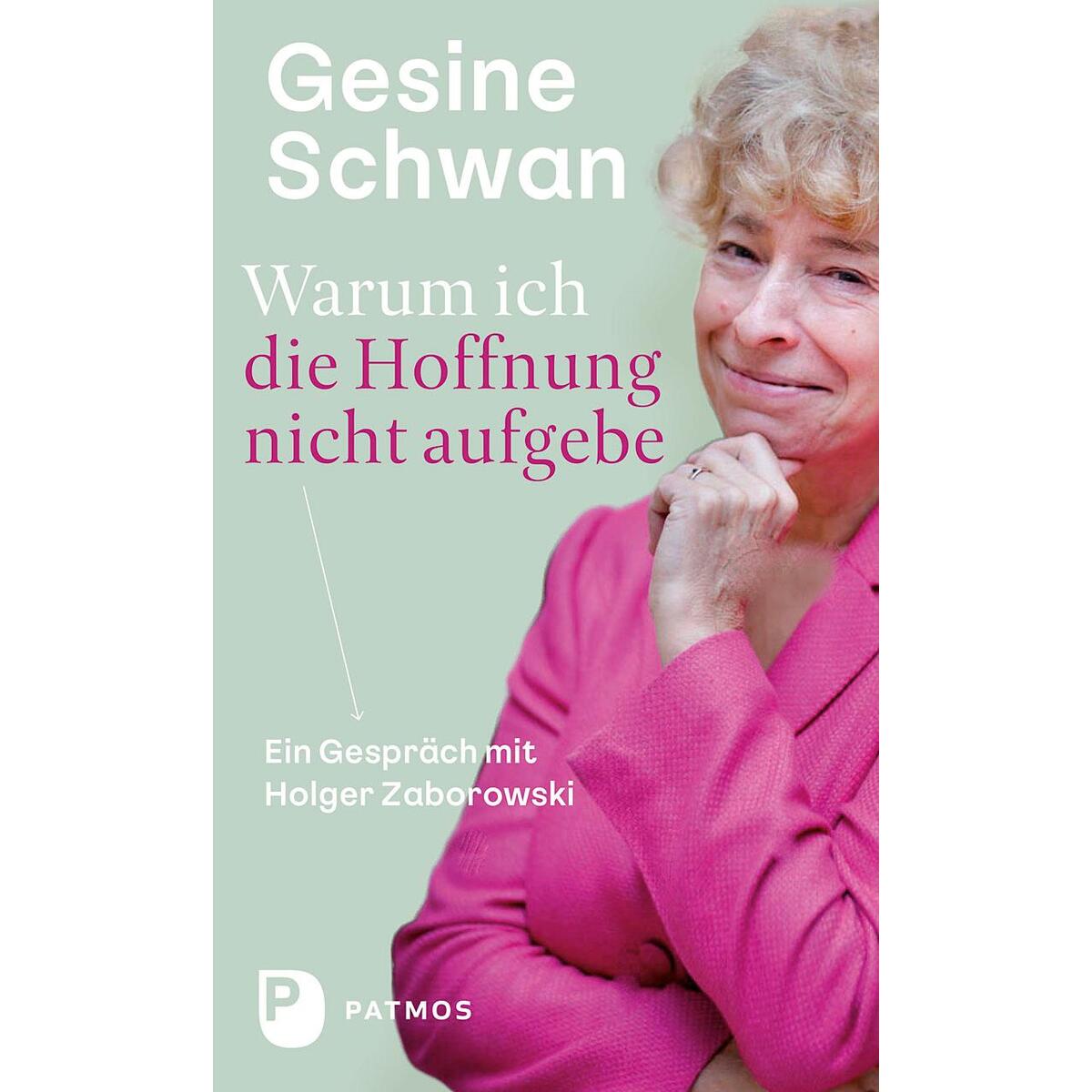 Warum ich die Hoffnung nicht aufgebe von Patmos-Verlag