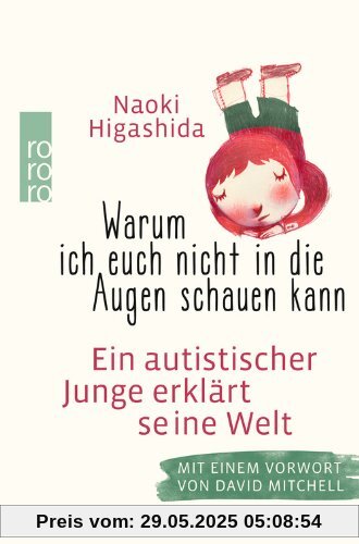 Warum ich euch nicht in die Augen schauen kann: Ein autistischer Junge erklärt seine Welt