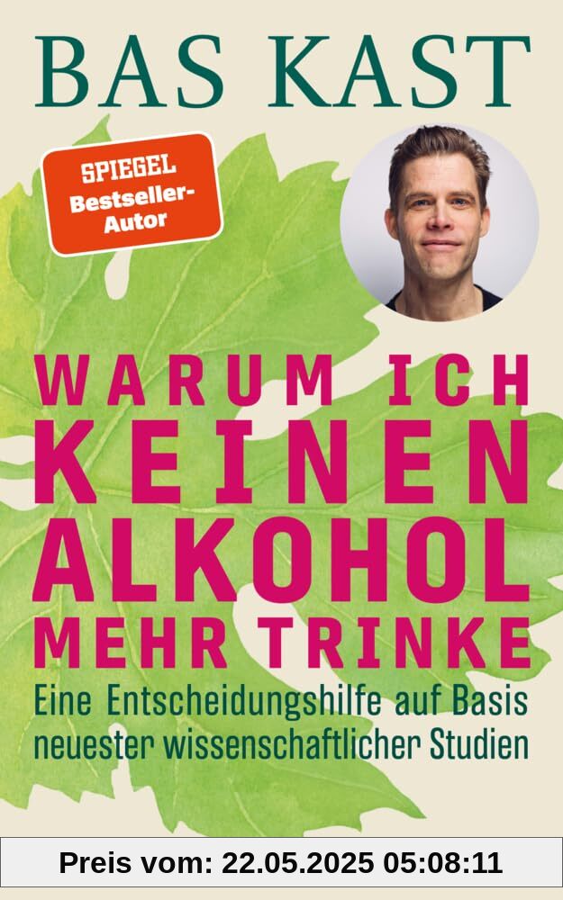 Warum ich keinen Alkohol mehr trinke: Eine Entscheidungshilfe auf Basis neuester wissenschaftlicher Studien Warum ich keinen Alkohol mehr trinke: Eine Entscheidungshilfe auf Basis neuester wissenschaftlicher Studien