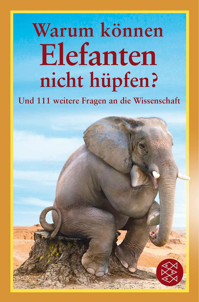 Warum können Elefanten nicht hüpfen? von FISCHER Taschenbuch