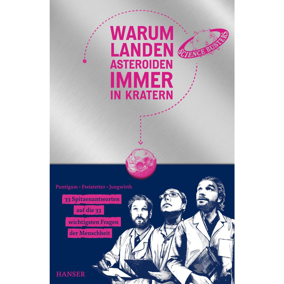 Warum landen Asteroiden immer in Kratern? Warum landen Asteroiden immer in Kratern? von Carl Hanser Verlag