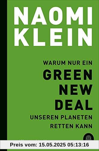 Warum nur ein Green New Deal unseren Planeten retten kann