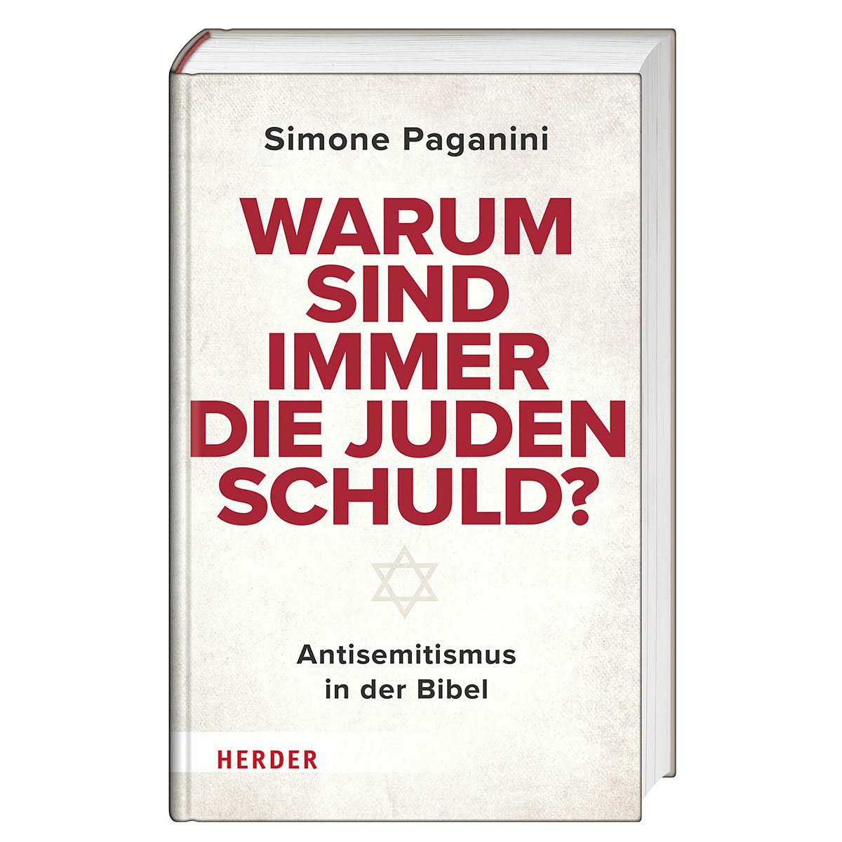 Warum sind immer die Juden schuld? von Herder Verlag GmbH
