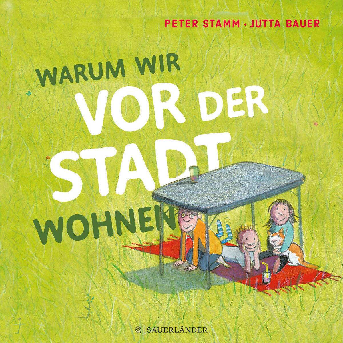 Warum wir vor der Stadt wohnen von FISCHER Sauerländer