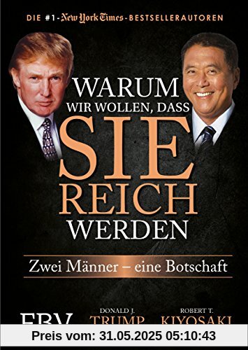 Warum wir wollen, dass Sie reich werden: Zwei Männer - eine Botschaft