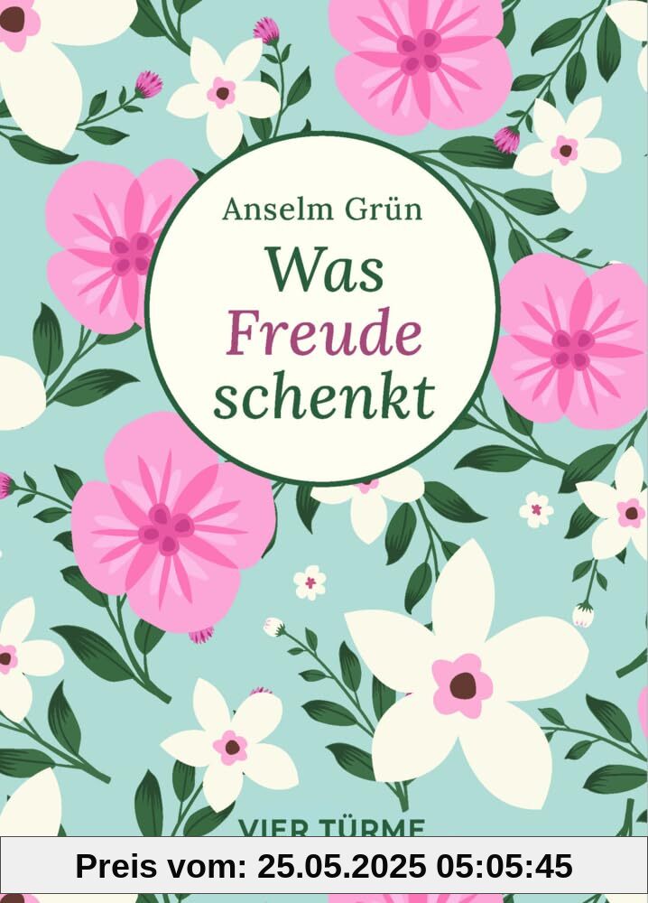 Was Freude schenkt: Bibliothek der Lebenskunst