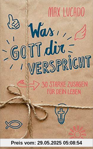 Was Gott dir verspricht: 30 starke Zusagen für dein Leben Was Gott dir verspricht: 30 starke Zusagen für dein Leben