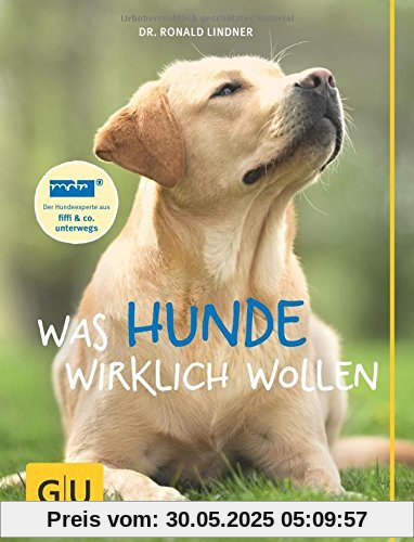 Was Hunde wirklich wollen (GU Tier - Spezial)