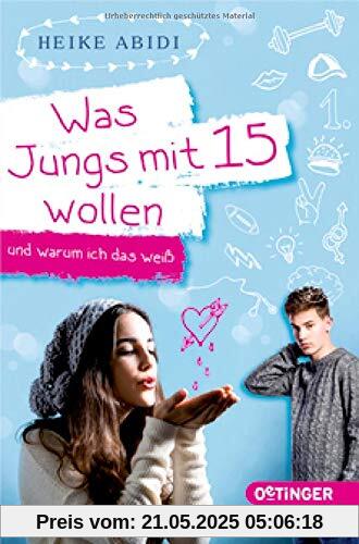 Was Jungs mit 15 wollen und warum ich das weiß