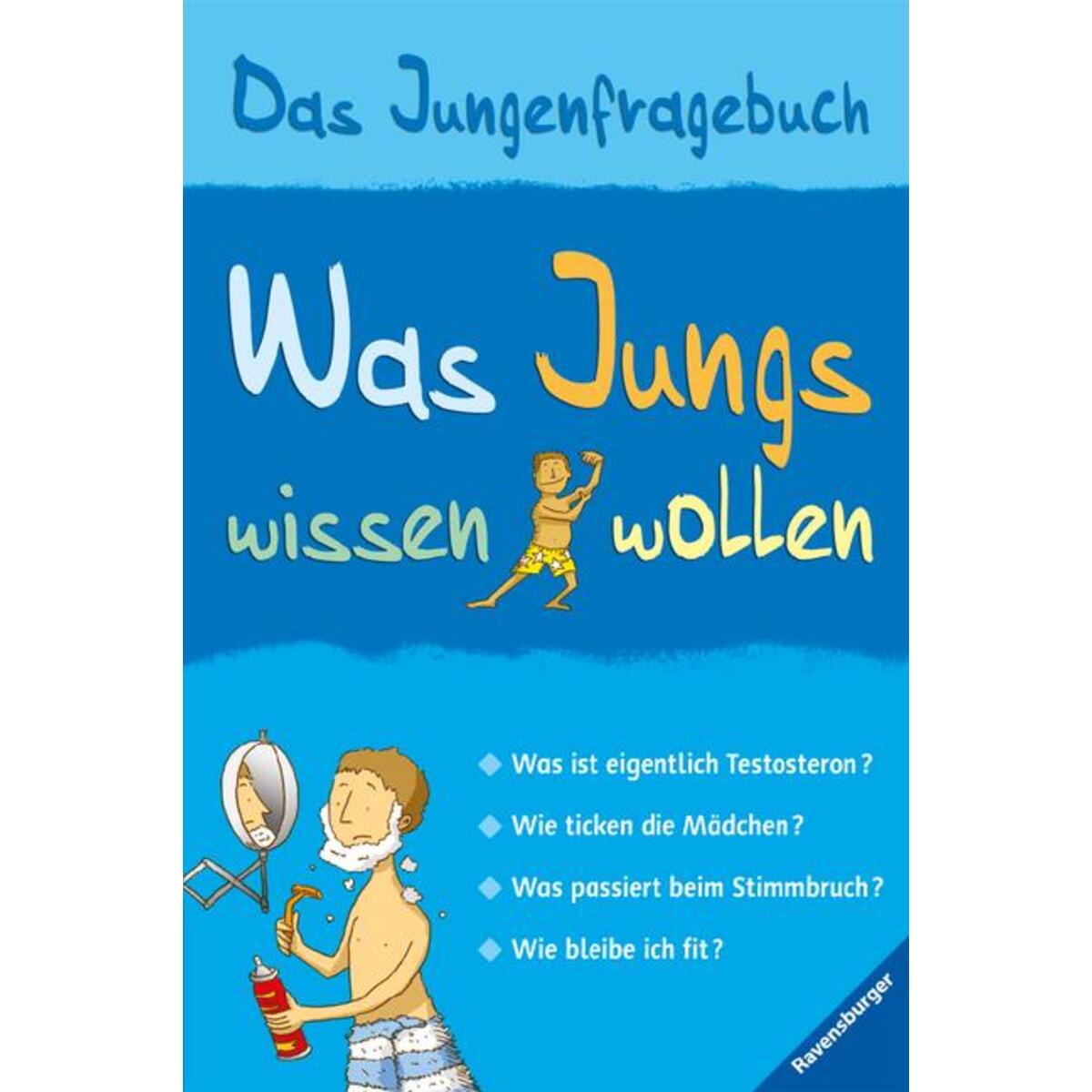Was Jungs wissen wollen Was Jungs wissen wollen von Ravensburger Verlag