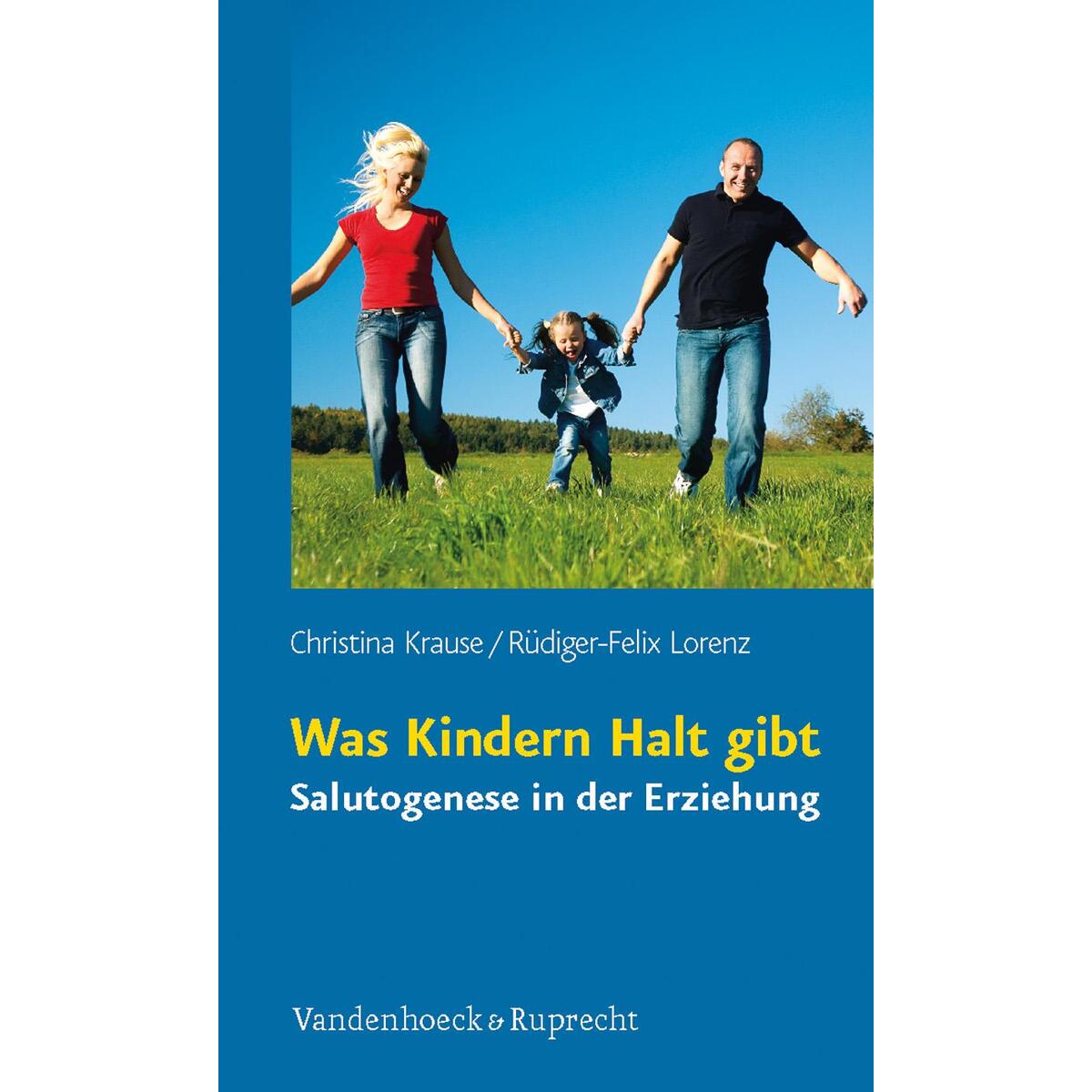 Was Kindern Halt gibt Was Kindern Halt gibt von Vandenhoeck + Ruprecht