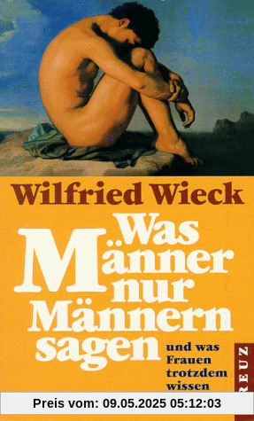 Was Männer nur Männern sagen Was Männer nur Männern sagen