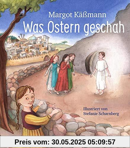 Was Ostern geschah Was Ostern geschah
