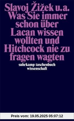 Was Sie immer schon über Lacan wissen wollten und Hitchcock nie zu fragen wagten (suhrkamp taschenbuch wissenschaft)