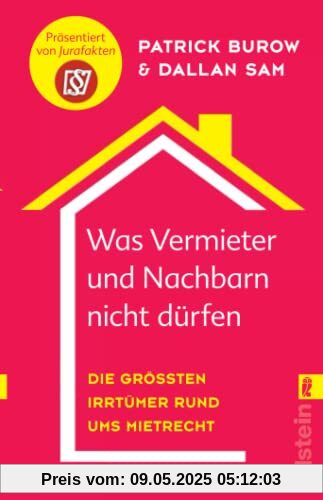 Was Vermieter und Nachbarn nicht dürfen: Die größten Irrtümer rund ums Mietrecht | Von den Machern von Jurafakten