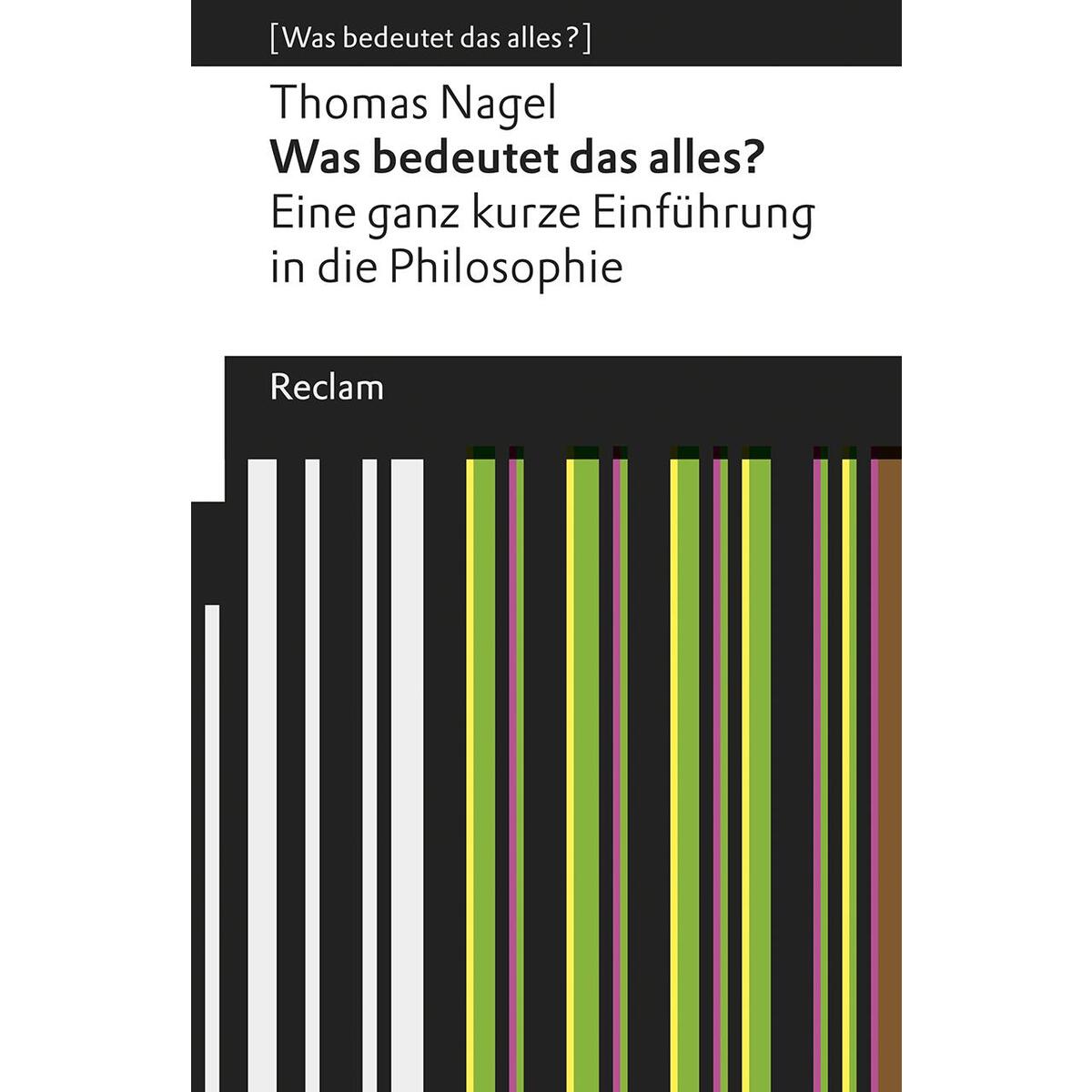 Was bedeutet das alles? Was bedeutet das alles? von Reclam Philipp Jun.