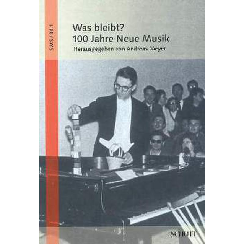 Was bleibt - 100 Jahre neue Musik