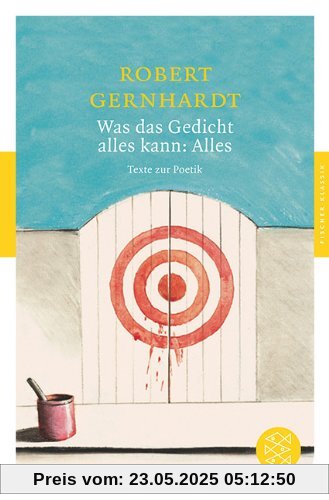 Was das Gedicht alles kann: Alles: Texte zur Poetik Was das Gedicht alles kann: Alles: Texte zur Poetik