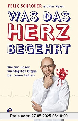 Was das Herz begehrt: Wie wir unser wichtigstes Organ bei Laune halten