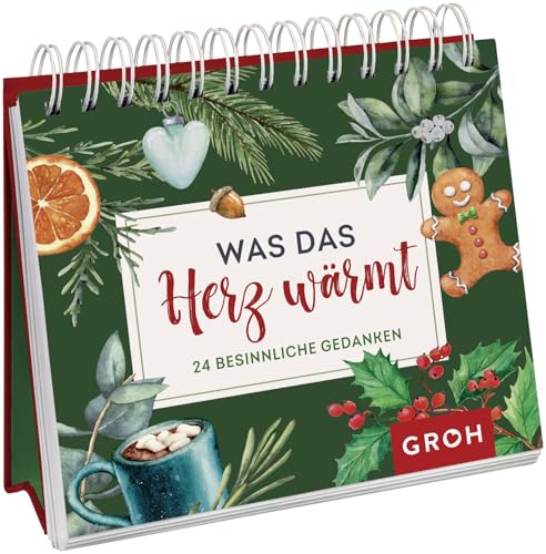 Was das Herz wärmt: 24 besinnliche Gedanken Was das Herz wärmt: 24 besinnliche Gedanken