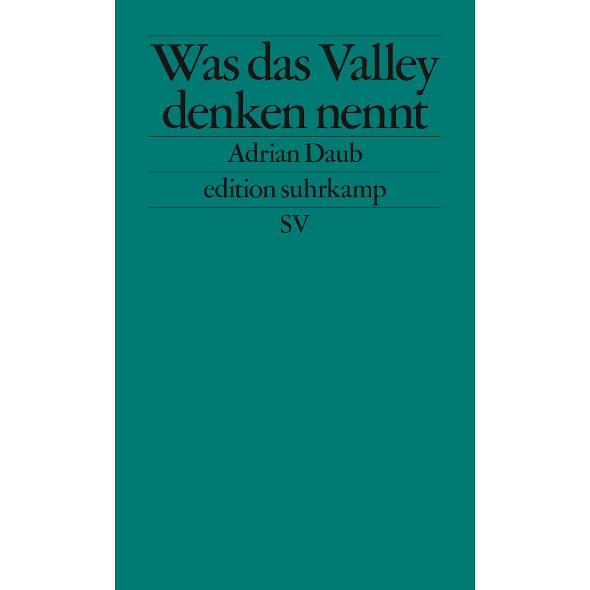 Was das Valley denken nennt von Suhrkamp Verlag