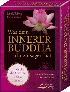 Was dein innerer Buddha dir zu sagen hat - Entdecke die Stimme deines Herzens von Schirner