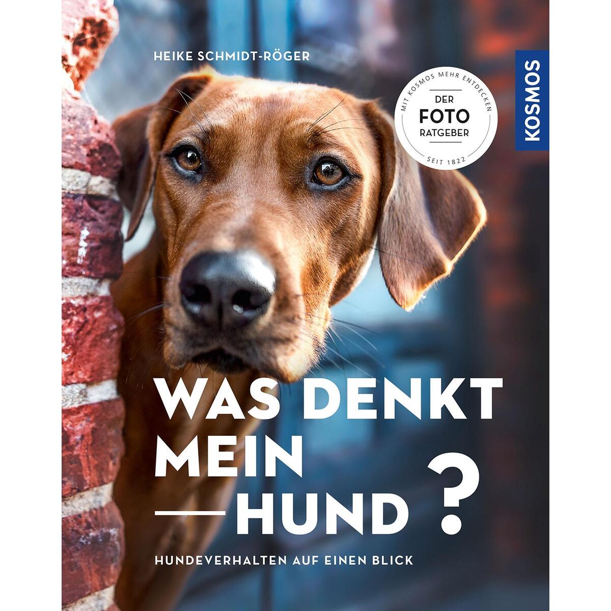 Was denkt mein Hund? von Franckh-Kosmos