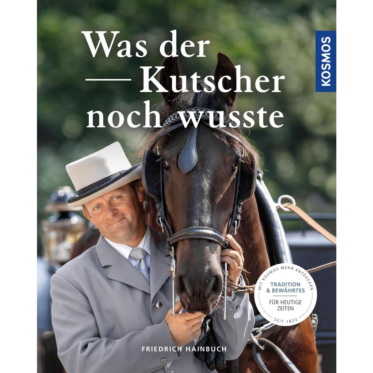 Was der Kutscher noch wusste von Franckh-Kosmos