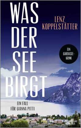 Was der See birgt Was der See birgt