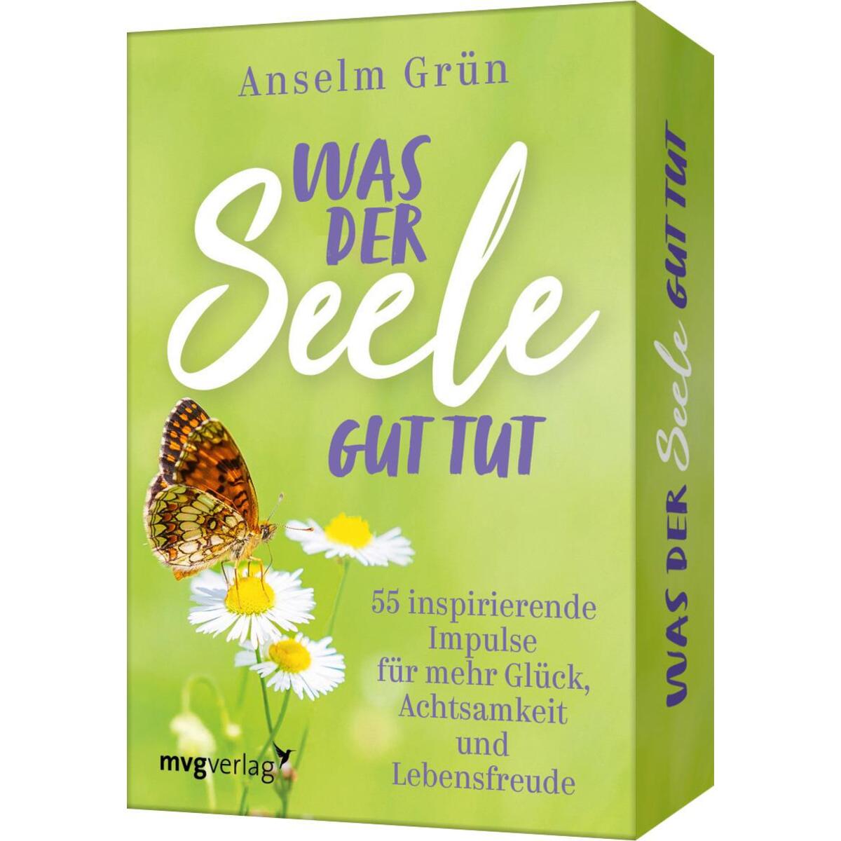 Was der Seele gut tut Was der Seele gut tut von MVG Moderne Vlgs. Ges.