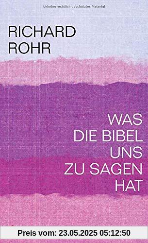 Was die Bibel uns zu sagen hat