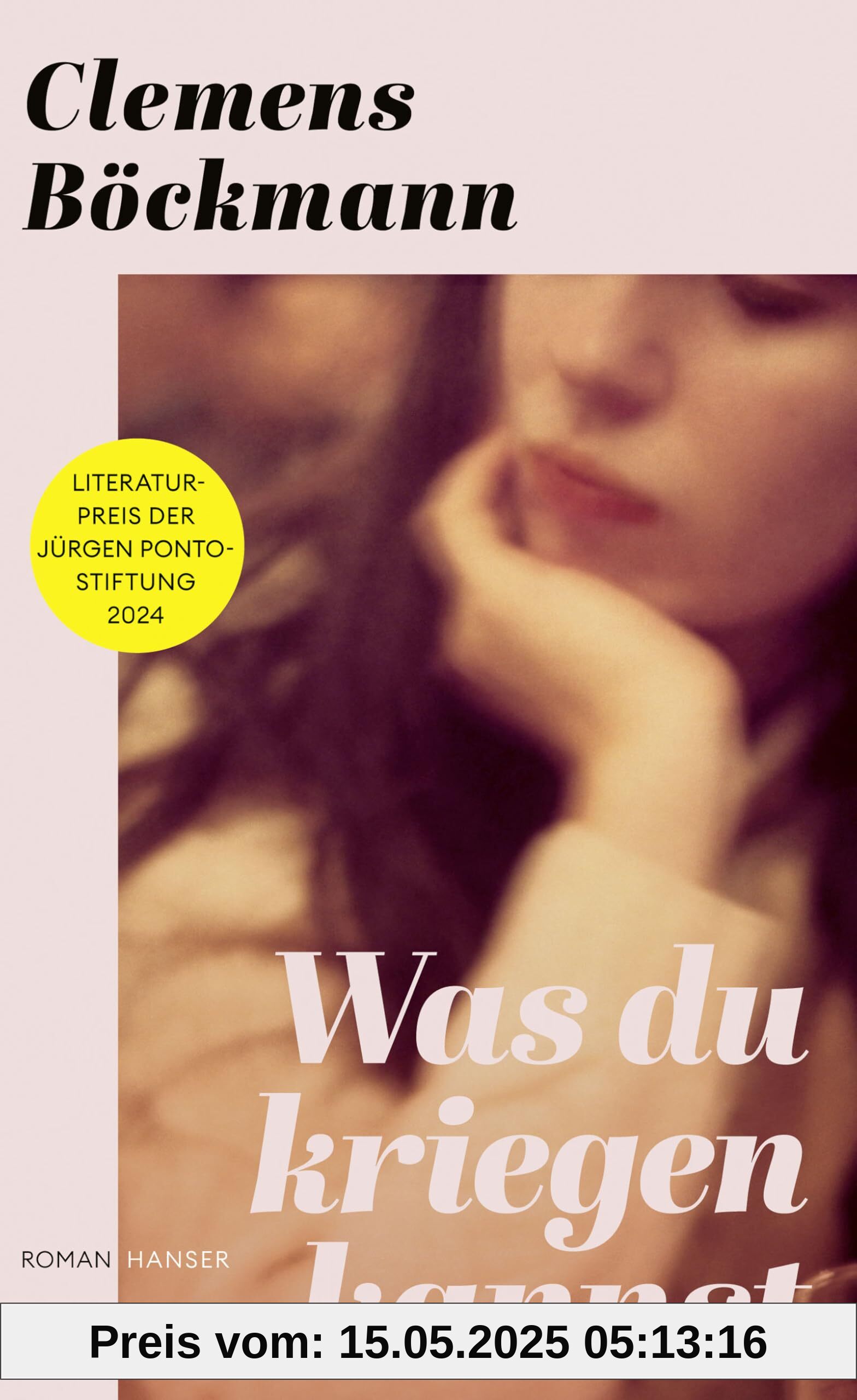 Was du kriegen kannst: Roman. Literaturpreis der Jürgen Ponto-Stiftung 2024 Ein schmerzhaftes Buch und ein gutes Gegengift gegen alle antidemokratischen Reflexe Jonas Lüscher Was du kriegen kannst: Roman. Literaturpreis der Jürgen Ponto-Stiftung 2024 Ein schmerzhaftes Buch und ein gutes Gegengift gegen alle antidemokratischen Reflexe Jonas Lüscher