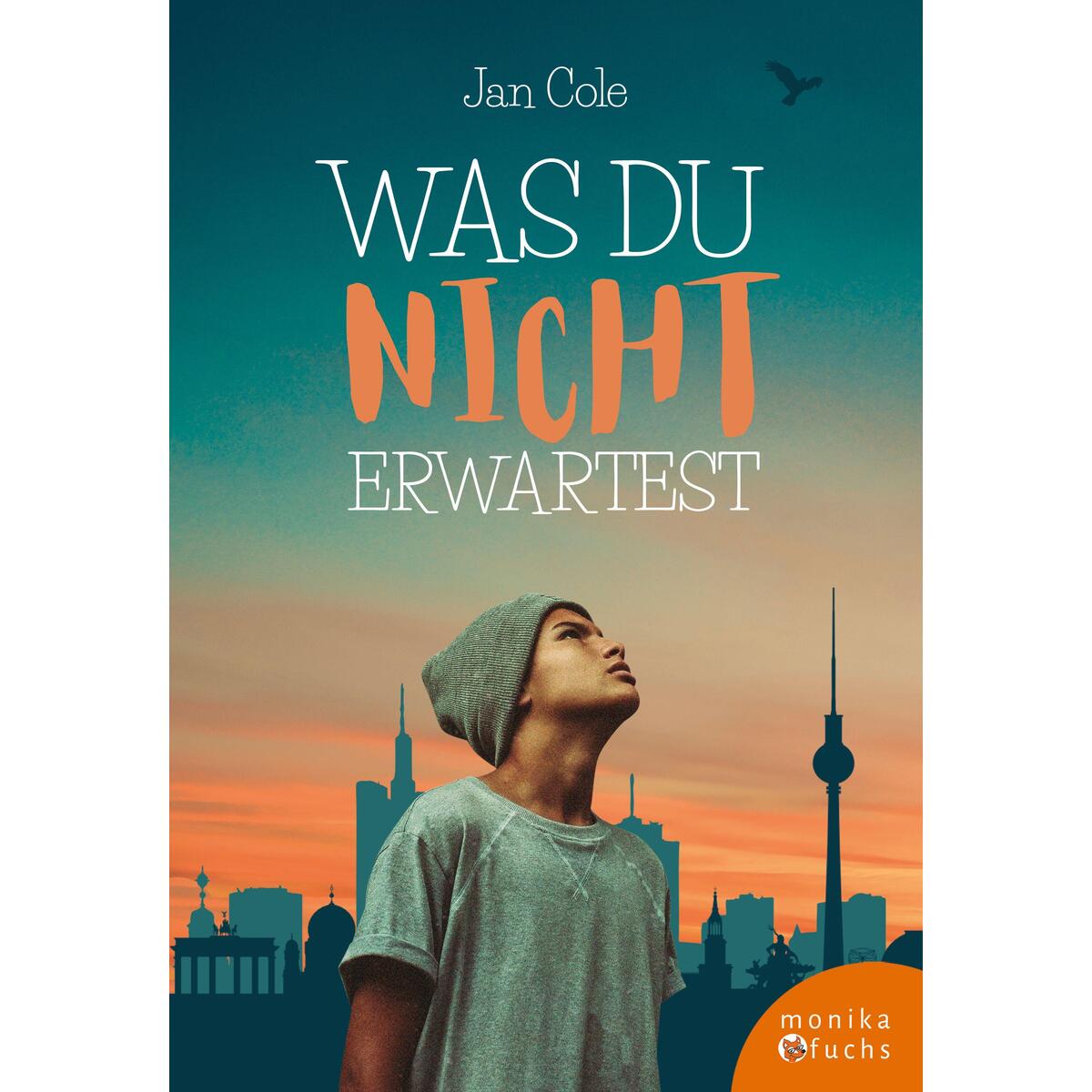Was du nicht erwartest von Fuchs, Monika Verlag