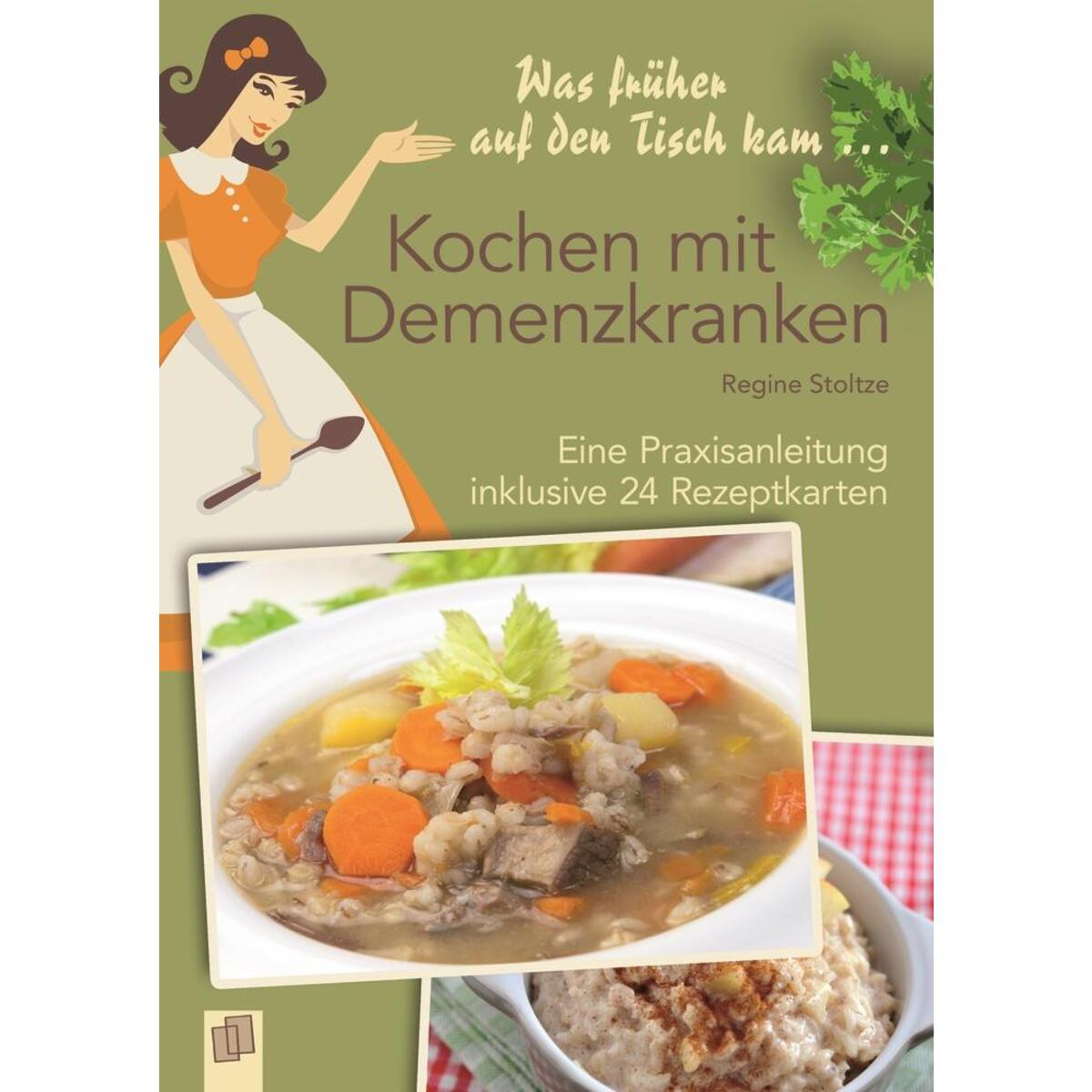 Was früher auf den Tisch kam: Kochen mit Demenzkranken Was früher auf den Tisch kam: Kochen mit Demenzkranken von Verlag an der Ruhr GmbH